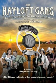 Watch The Hayloft Gang: The Story of the National Barn Dance online stream