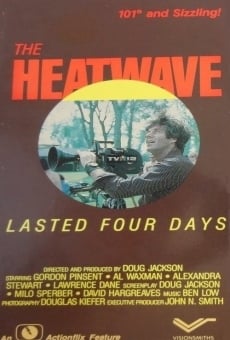 Ver película The Heat Wave Lasted Four Days