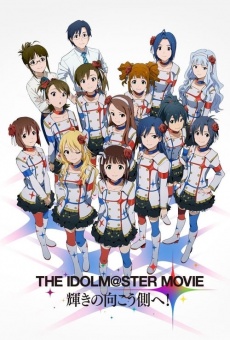 The iDOLM@STER Movie: Kagayaki no mukougawa e stream online deutsch