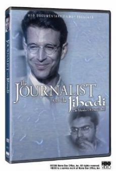 The Journalist and the Jihadi: The Murder of Daniel Pearl online kostenlos