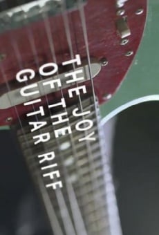 The Joy of the Guitar Riff online free