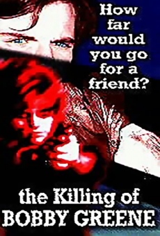 The Killing of Bobby Greene gratis