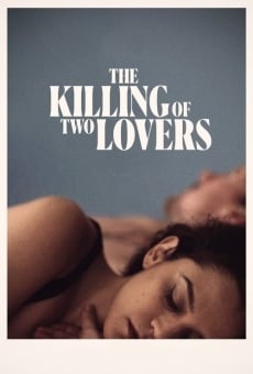 The Killing of Two Lovers streaming en ligne gratuit