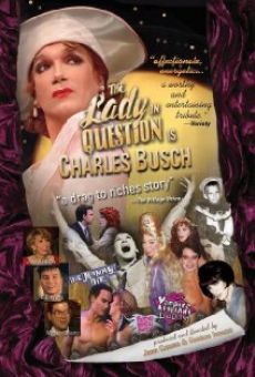 The Lady in Question Is Charles Busch online