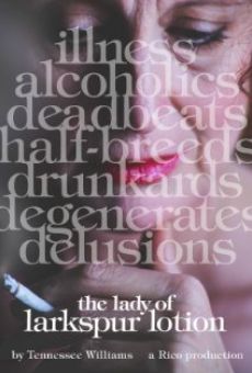 The Lady of Larkspur Lotion online streaming
