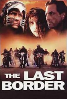 The Last Border en ligne gratuit