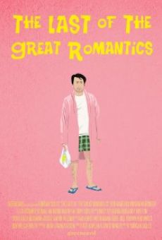 The Last of the Great Romantics online kostenlos