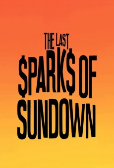 The Last Sparks of Sundown stream online deutsch