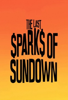 Ver película The Last Sparks of Sundown