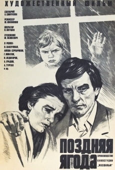 Pozdnyaya yagoda online streaming
