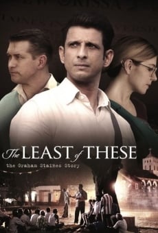 The Least of These: The Graham Staines Story gratis