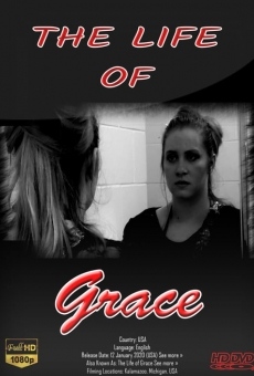 The Life of Grace streaming en ligne gratuit