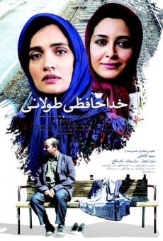 The Long Goodbye: Khoda Hafeziy Tolani en ligne gratuit