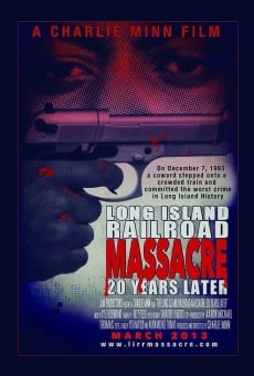 Watch The Long Island Railroad Massacre: 20 Years Later online stream