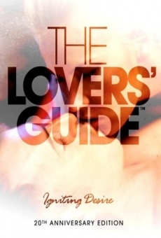 Watch The Lovers' Guide: Igniting Desire online stream