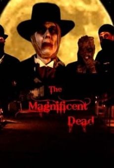 Ver película The Magnificent Dead