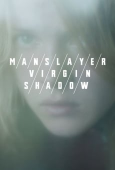 The Manslayer/The Virgin/The Shadow online