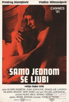 Watch Samo jednom se ljubi online stream