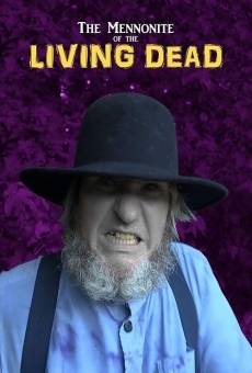 The Mennonite of the Living Dead stream online deutsch