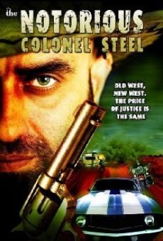 The Notorious Colonel Steel en ligne gratuit