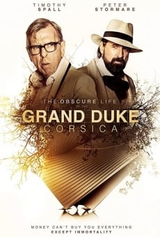 The Obscure Life of the Grand Duke of Corsica en ligne gratuit