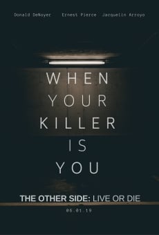 Ver película The Other Side: Live or Die