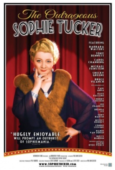 The Outrageous Sophie Tucker en ligne gratuit