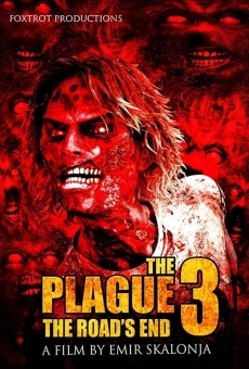 Watch The Plague 3: The Road's End online stream