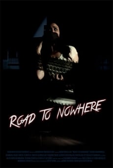 The Road to Nowhere streaming en ligne gratuit
