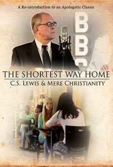 The Shortest Way Home: C.S. Lewis and Mere Christianity gratis