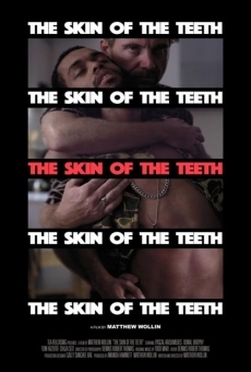 The Skin of the Teeth en ligne gratuit