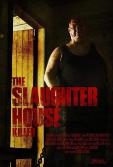 Ver película The Slaughterhouse Killer