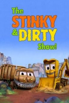 The Stinky & Dirty Show online streaming