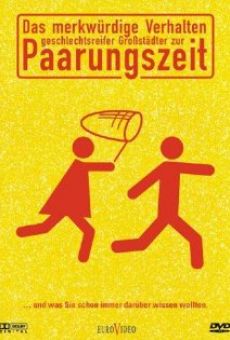 Das merkwürdige Verhalten geschlechtsreifer Großstädter zur Paarungszeit on-line gratuito