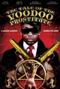 The Tale of the Voodoo Prostitute en ligne gratuit