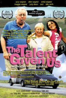 The Talent Given Us (2004)