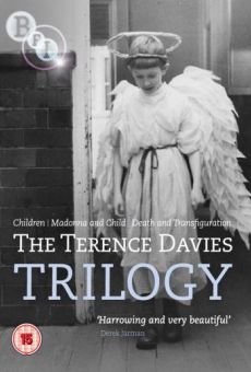 The Terence Davies Trilogy: Children / Madonna and Child / Death and Transfiguration