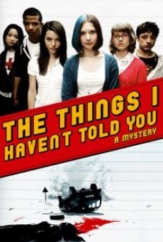 The Things I Haven't Told You online streaming