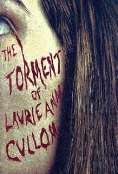 The Torment of Laurie Ann Cullom online kostenlos