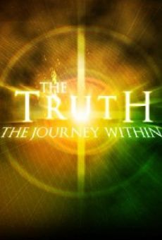 Watch The Truth: The Journey Within online stream