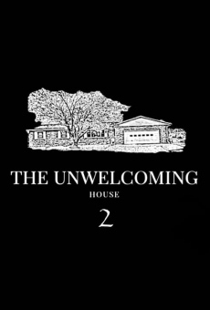 The Unwelcoming House 2