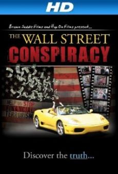 The Wall Street Conspiracy streaming en ligne gratuit