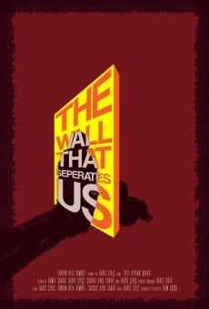 Ver película The Wall That Separates Us
