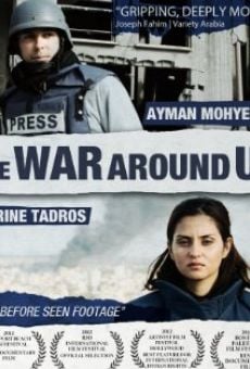 The War Around Us en ligne gratuit