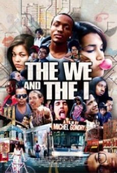 Watch The We and the I online stream