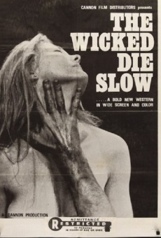 The Wicked Die Slow online kostenlos