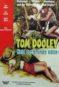 Tumulto de Paixões - Tom Dooley: Held der grünen Hölle stream online deutsch