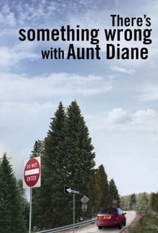 Película: There's Something Wrong with Aunt Diane