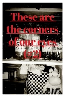 Watch These Are the Corners of Our Eyes (#2) online stream