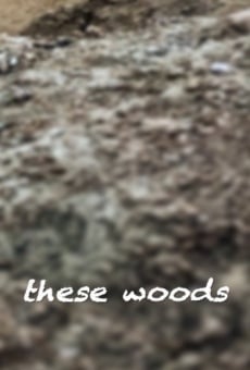 Watch These Woods online stream